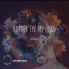 SevenOh!3 Sounds - Better In My Head (Remix) [feat. Mickey Shiloh] - Single